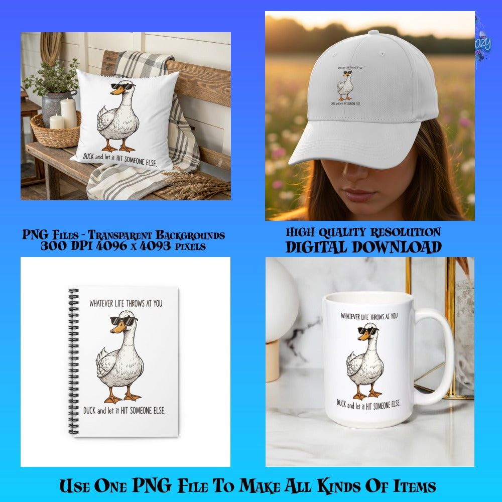 Duck Quote Graphic PNG for T-Shirts, Mugs, Pillows, High Resolution Digital Download