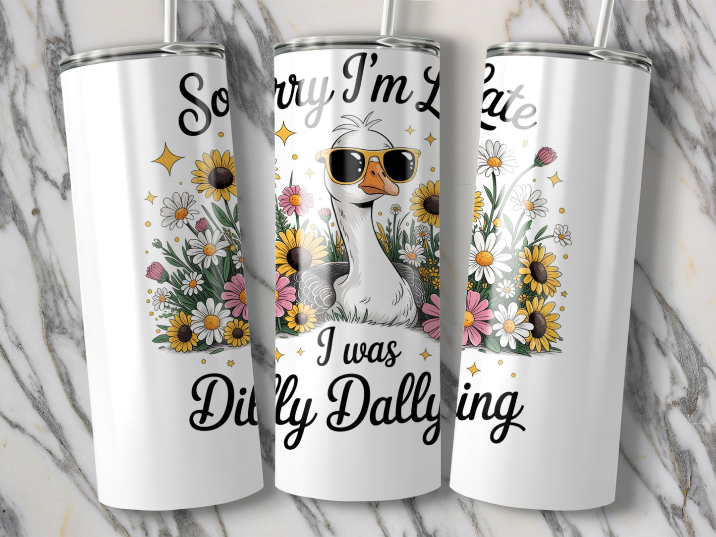 Sorry I'm Late I Was Dilly Dallying Goose Tumbler, Floral Stainless Steel Insulated Cup