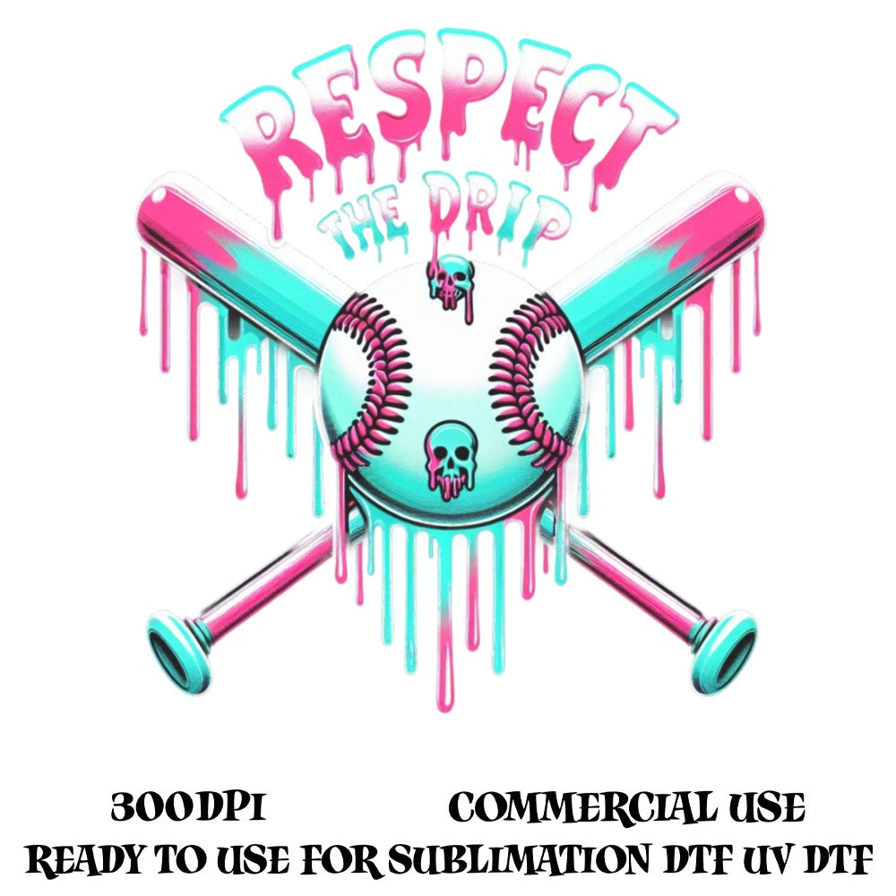 Respect The Drip Skull and Crossbones Graphic, Neon Colors, UV DTF, Sublimation Ready, 300dpi Commercial Use Artwork