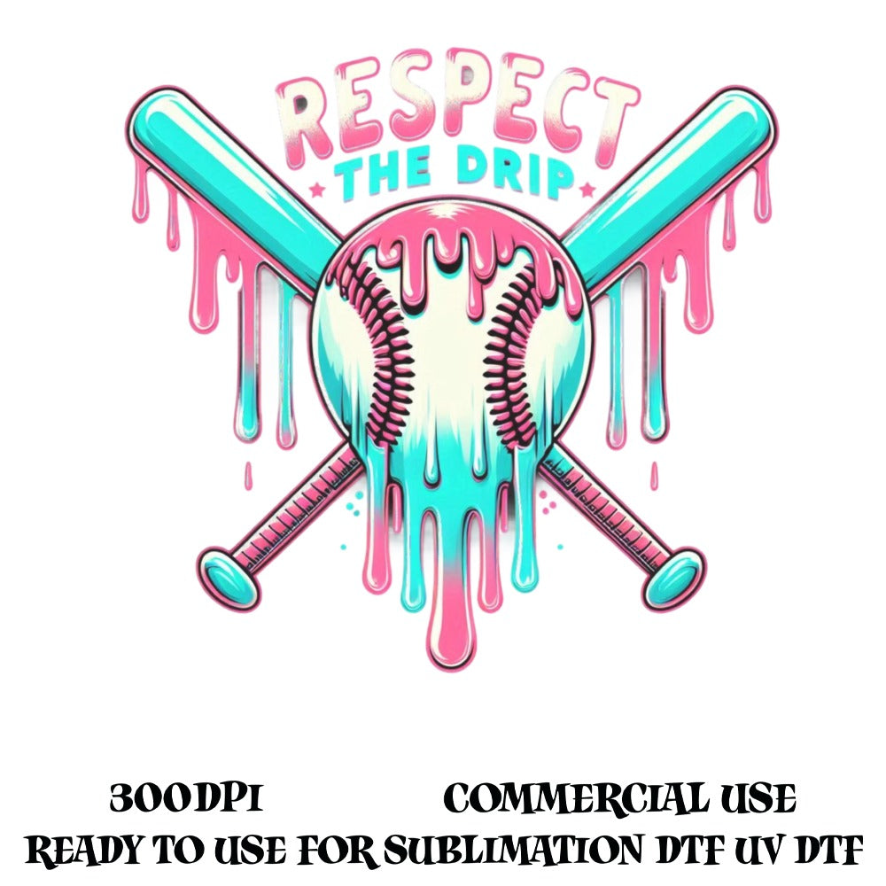Respect the Drip Baseball Design, Colorful Sublimation DTF UV Drip Art, 300dpi Commercial Use Graphic, Ready to Use Digital Download