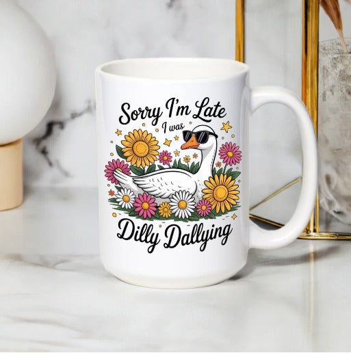 Sorry I'm Late I Was Dilly Dallying Goose Floral Mug, Cute Whimsical Coffee Cup Gift