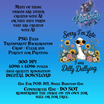Sorry I'm Late I Was Dilly Dallying Cute Dog Sunflowers PNG Digital Download for Printing