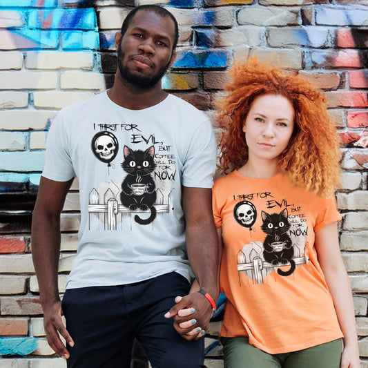 I Thirst for Evil Cat Funny Graphic T-Shirt product type