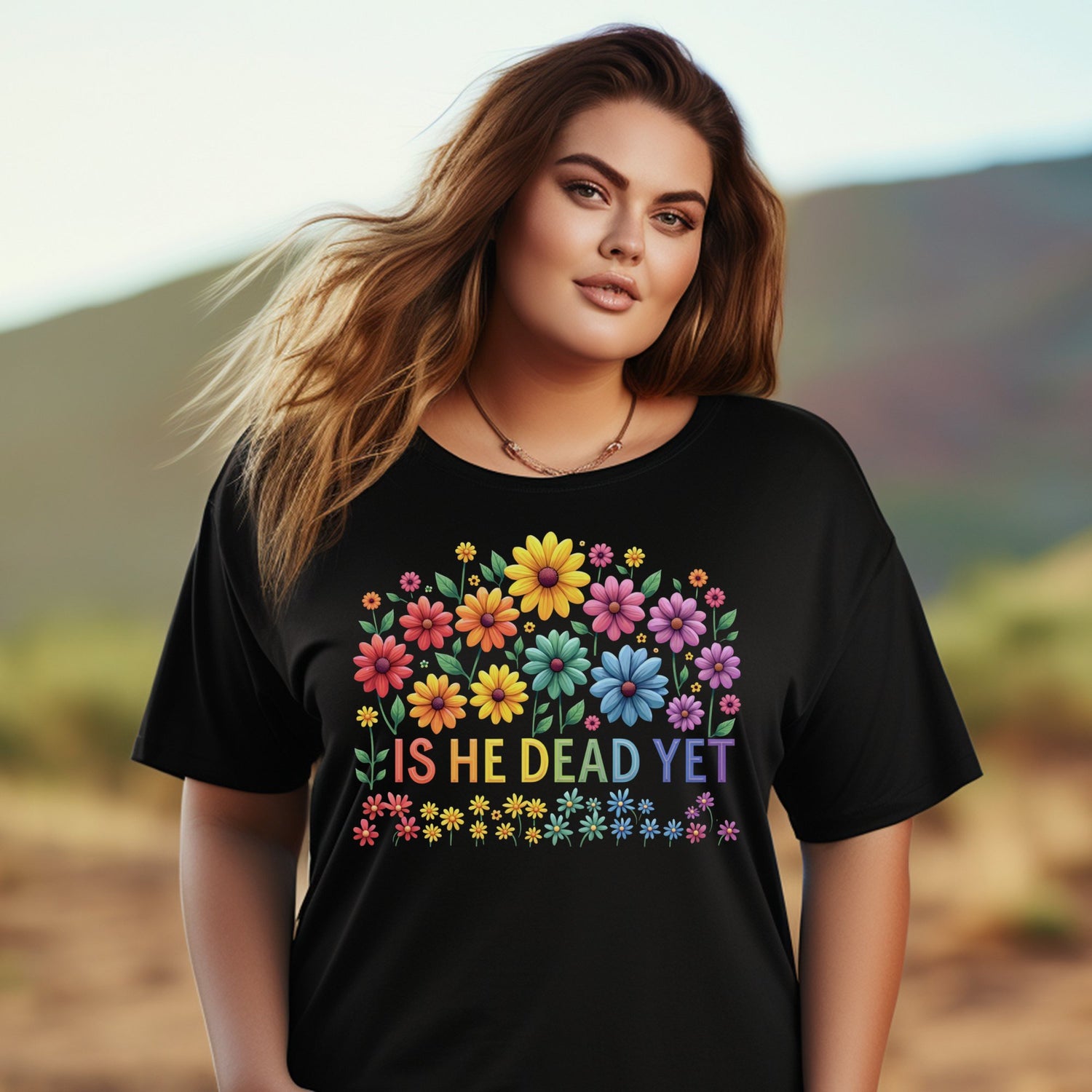 Is He Dead Yet Colorful Flowers Graphic T-Shirt product