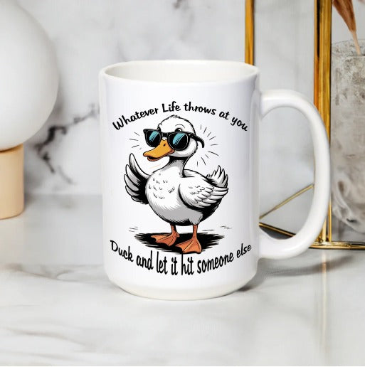 Funny Duck Mug, Whatever Life Throws at You Quote, Office Humor Coffee Cup, White Ceramic Mug with Cartoon Duck, Unique Gift Idea