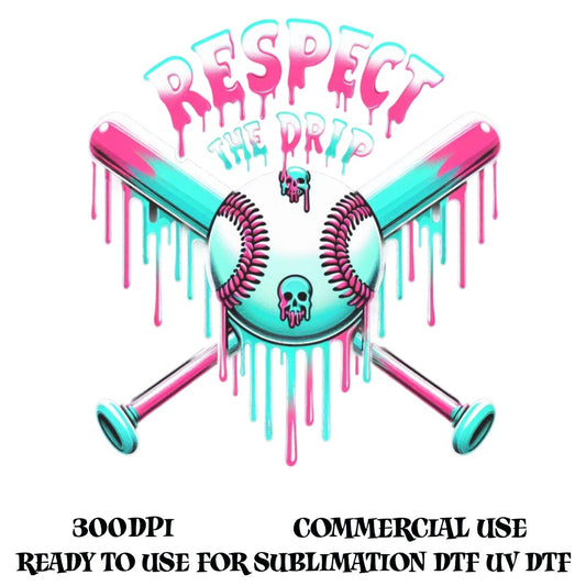 Respect The Drip Skull and Crossbones Graphic, Neon Colors, UV DTF, Sublimation Ready, 300dpi Commercial Use Artwork