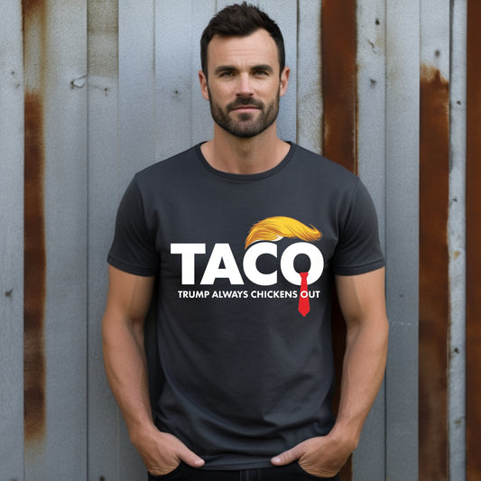 Trump Always Chickens Out TACO T-shirt product